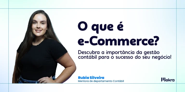 Rubia Silveira mentora de departamento Contábil fica ao lado do titulo do artigo sobre o e-Commerce.