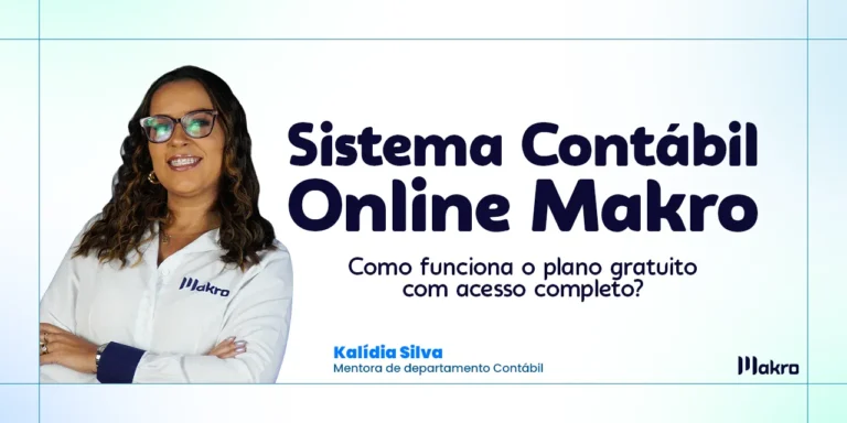 Na imagem a mentora contábil Kalidia aparece com os braços cruzados e ao lado o título escrito Sistema contábil online Makro: como funciona o plano gratuito com acesso completo?