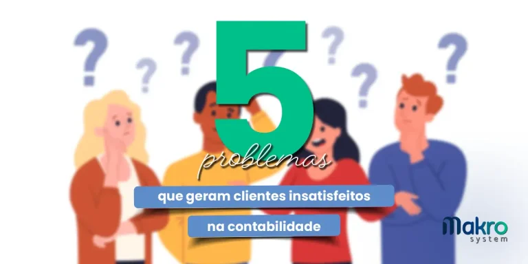A imagem mostra quatro pessoas com interrogações na cabeça atrás do titulo '5 problemas que geram clientes insatisfeitos na contabilidade'.