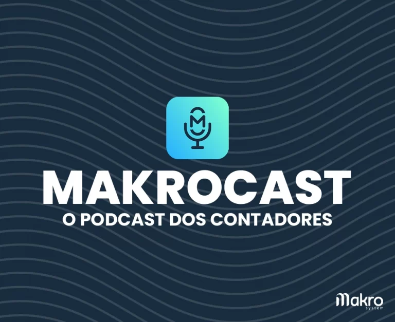 Podcast para contadores conheça o MakroCast
