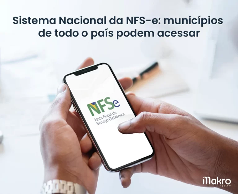 Sistema Nacional da NFS-e municípios de todo o país podem acessar