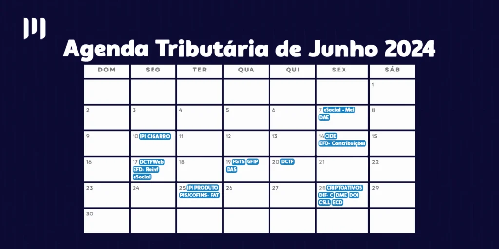 Um calendário com dias marcados em azul. No topo, há o título 'Agenda Tributária de Junho de 2024', e ao lado, a logomarca da empresa Makro System.