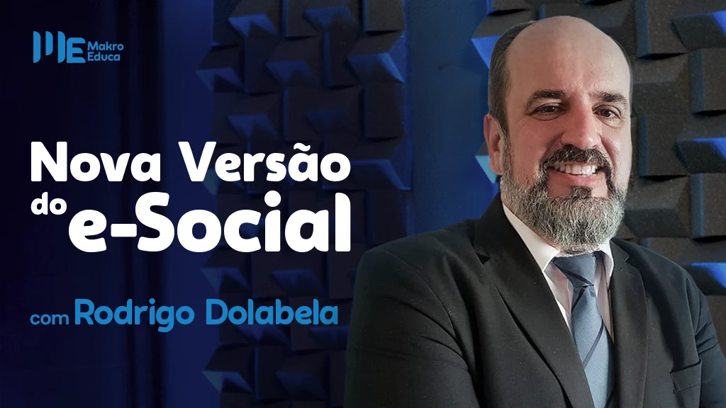 Capa para o curso "Nova versão do eSocial" com o consultor especialista em Departamento Pessoal, Rodrigo Dolabela.