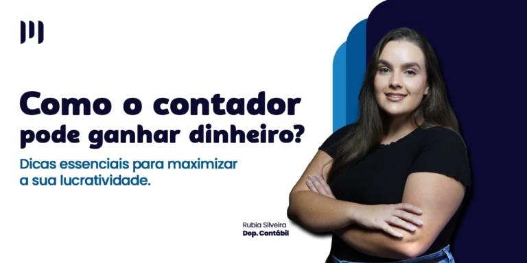 Na imagem a Rubia Silveira com os braços cruzados na foto e do lado os escritos: Como o contador pode ganhar dinheiro?