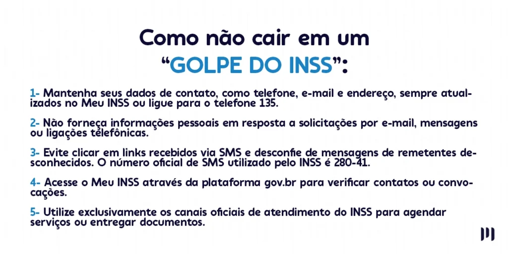 A imagem mostra algumas dicas pra não cair no "golpe do INSS", conheça mais sobre esse golpe neste artigo.