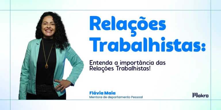 Flávia Maia Mentora de departamento Pessoal com a mão na cintura sorrindo ao lado do título "Relações Trabalhistas:"