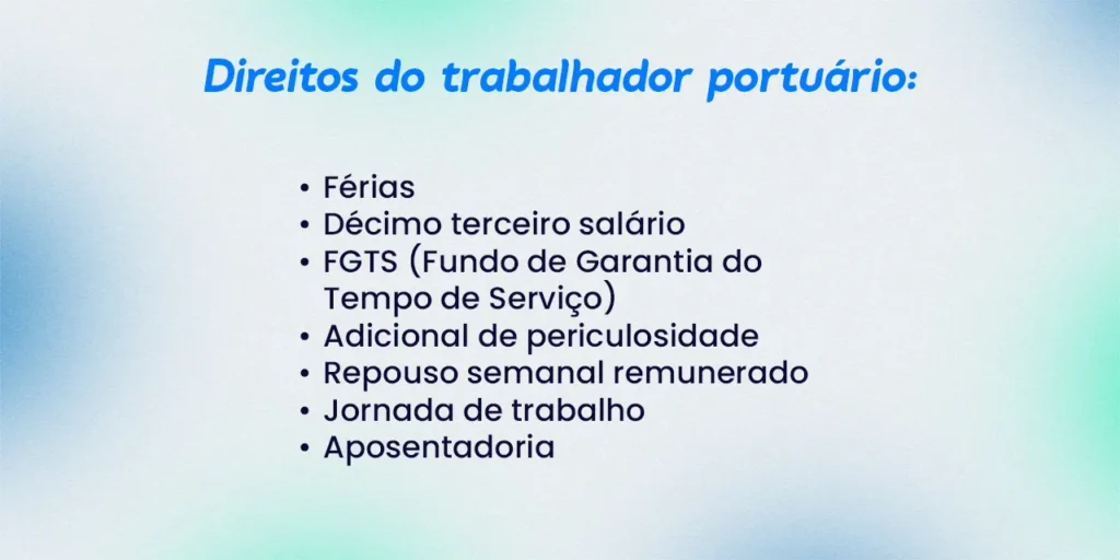 Imagem informativa onde fala sobre os direitos do trabalhador portuario