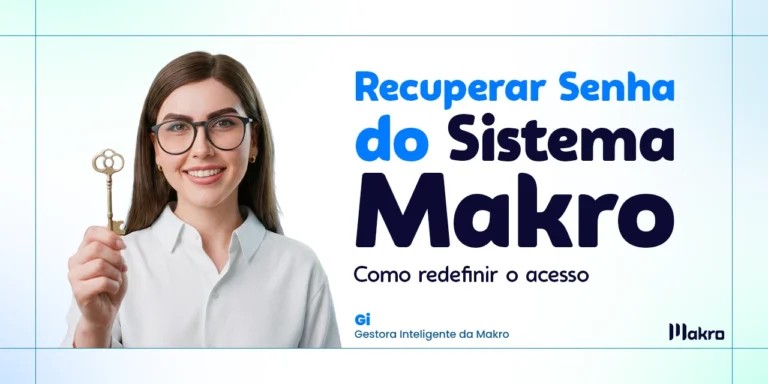 Essa imagem mostra a Gi - Gestora Inteligente da makro ao lado dos dizeres: Recuperar senha do sistema Makro: como redefinir o acesso
