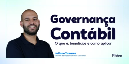 Juliano Tavares, que é mentor de departamento contábil da makro ao lado do texto: Governança Contábil: o que é, benefícios e como aplicar